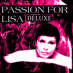 Passion For Lisa (Deluxe)