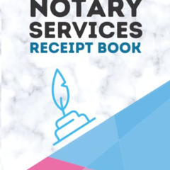 [Free] PDF 📩 Notary Services Receipt Book: Notary Journal For Signing Agents, Notary
