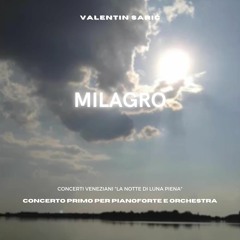"Milagro" - Concerto per pianoforte e orchestra - Movimento 3