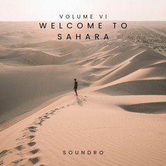 SoundRo - Welcome To Sahara Volume VI