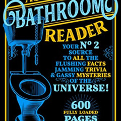 download EPUB 📬 Astonishing Bathroom Reader: Your No.2 Source to All the Flushing Fa