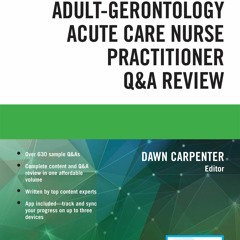 [PDF] Download Adult-Gerontology Acute Care Nurse Practitioner Q&A Review Free