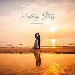 Wedding Story - Romantic, Beautiful and Inspirational Background Music (FREE DOWNLOAD)