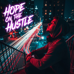 Hope on the Hustle