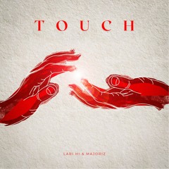 Touch - Lari Hi &  Majoriz [LA Groove Records]