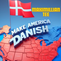 Make America Danish  (1).wav