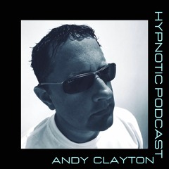 Hypnotic Podcast #01 Andy Clayton