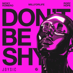 Don't Be Shy - Joysic Edit