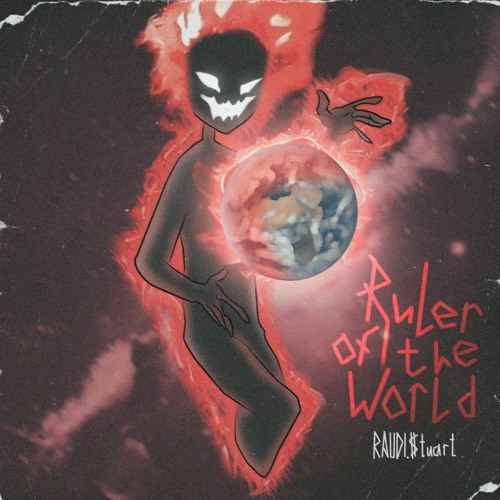 Ruler Of The World (ON ALL PLATFORMS)