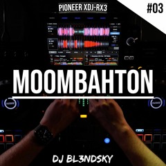 ✘ Moombahton Music Mix 2022 | #3 | Pioneer XDJ-RX3 | By DJ BLENDSKY ✘