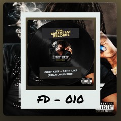Chief Keef - Don't Like (Brian Louis Techno Edit) ** FREE DOWNLOAD