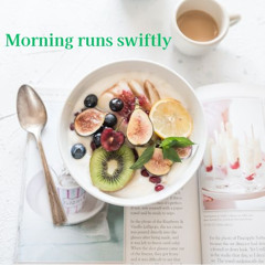 Morning runs swiftly