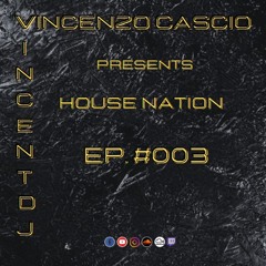 DJ Vincenzo Cascio - Music World Radioshow EP. #003-2021 - House Nation