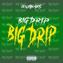 Governants - Big_Drip [Prod.Jaymah].mp3