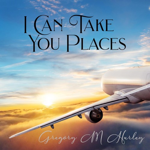 I Can Take You Places / REMASTERED