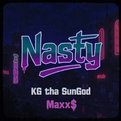 Nasty ft. Maxx$