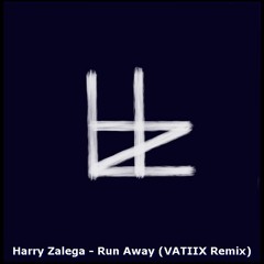 Harry Zalega - Run Away (VATIIX Remix)