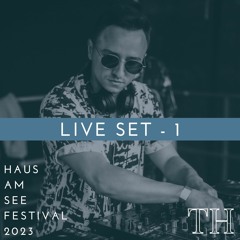 Trendhouse Live @Haus am See Festival - 1