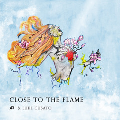 Close To The Flame