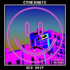 CYMEKNATE - Bed Drip