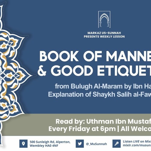 Book of Manners & Good Etiquette from Bulugh Al-Maram - Ex of Shaykh Salih al-Fawzan Lesson 1
