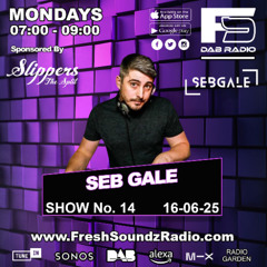 🎧 Seb Gale | Fresh Soundz Radio | Episode 14 | June 16, 2025 🔥