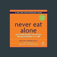 ??pdf^^ ✨ Never Eat Alone, Expanded and Updated: And the Other Secrets to Success, One Relationshi