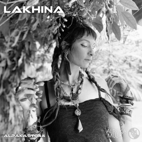 AlpaKast 044 - Lakhina [USA]