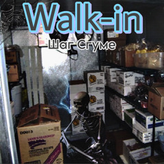 Walk-in