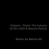 Download Video: Diabolic - Dissin' The Industry (B-23's 2024 & Beyond Remix)