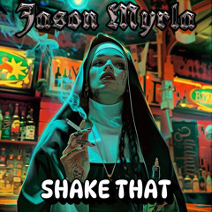 Shake That