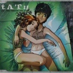 All The Things She Said - t.A.T.u. (remix)