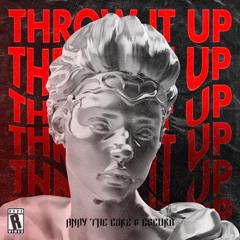 Andy The Core & Escuro - Throw It Up