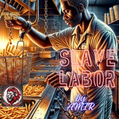 Slave Labor By AMIR (SUNO AI)