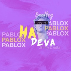 PABLO X - Ha Deva (Original by Jimmy Dludlu)