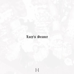 Mâ - Lucy's Seance