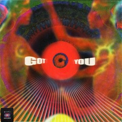 Got You