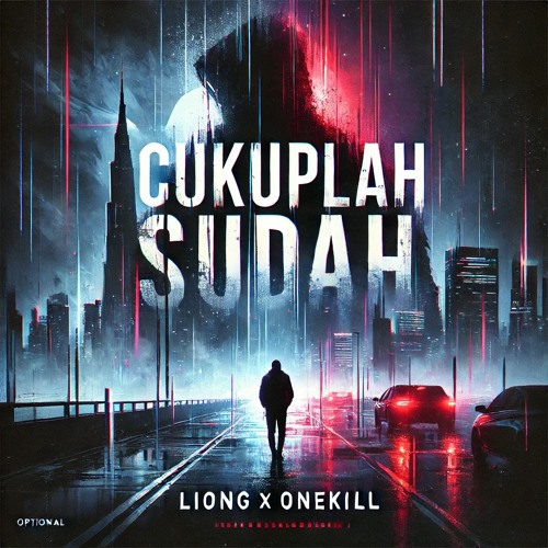 CUKUPLAH SUDAH - ONEKILL & LIONG (BKB EDIT)