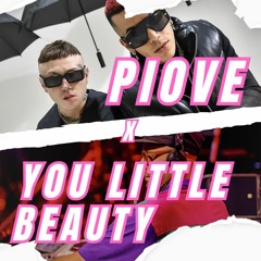 PIOVE X YOU LITTLE BEAUTY - DJ ALPY