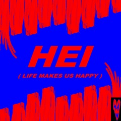 HEI (life makes us happy)