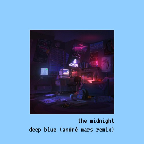 The Midnight - Deep Blue (André Mars Remix)
