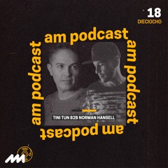 AM PODCAST #18 - Tini Tun B2B Norman Hansell
