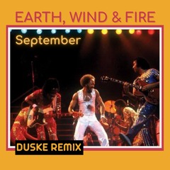 Earth, Wind & Fire - September (Duske Disco Remix)