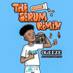 HARLEY D - THE SERUM (OGEEZE REMIX) [BDAY FREEBIE]