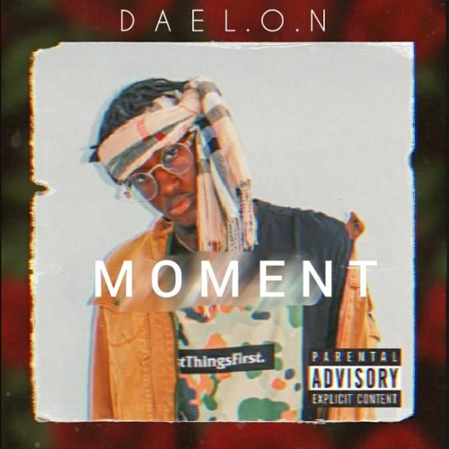 Dael.o.n-Moment(prod.kontrabandz)