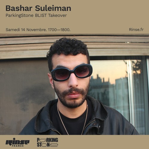 Rinse France / ParkingStone BLIST takeover / 14.11.20 / Bashar Suleiman