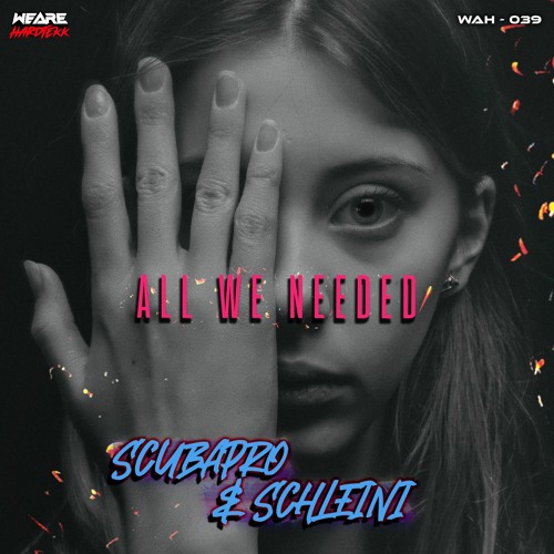 Schleini & ScubaPro - All We Needed