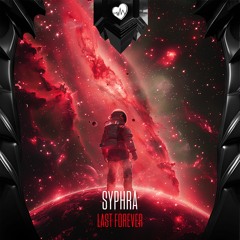 SyPhra - Last Forever