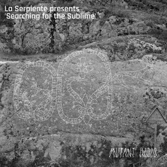 La Serpiente presents 'Searching for the Sublime' [08.09.25]