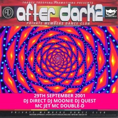 After Dark 2 29-09-2001 Dj Moonie Dj Quest Dj Direct Mc Jet Mc Double-D
